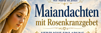 Maiandachten mit Rosenkranz